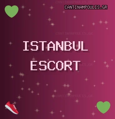 İstanbul Escort: Fatih Escort, Bakırköy Escort, Ataşehir Escort